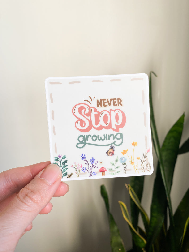 Vinyl Sticker - Never Stop Growing (8251524940014)